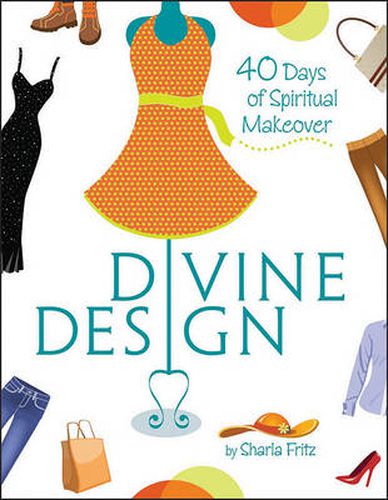 Cover image for Divine Design: 40 Days of Spiritual Makeover