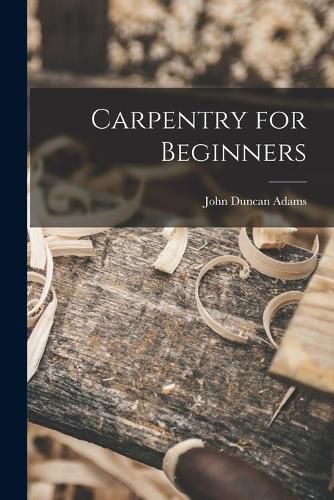 Cover image for Carpentry for Beginners