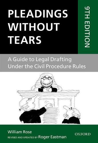 Cover image for Pleadings Without Tears: A Guide to Legal Drafting Under the Civil Procedure Rules