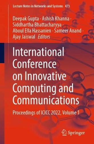 Cover image for International Conference on Innovative Computing and Communications: Proceedings of ICICC 2022, Volume 1