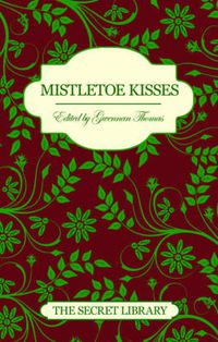 Cover image for Mistletoe Kisses: The Secret Library