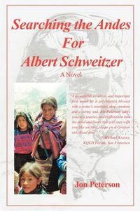 Cover image for Searching the Andes for Albert Schweitzer