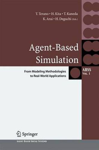 Cover image for Agent-Based Simulation: From Modeling Methodologies to Real-World Applications: Post Proceedings of the Third International Workshop on Agent-Based Approaches in Economic and Social Complex Systems 2004