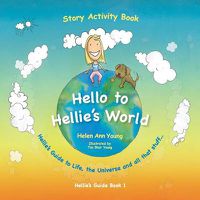 Cover image for Hellie's World: Hellie's Guide to Life, the Universe and All That Stuff