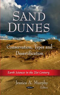 Cover image for Sand Dunes: Conservation, Types & Desertification