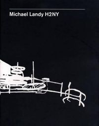 Cover image for Michael Landy: H2NY