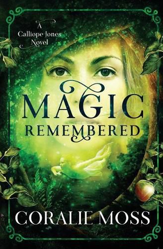 Cover image for Magic Remembered: A Calliope Jones Novel