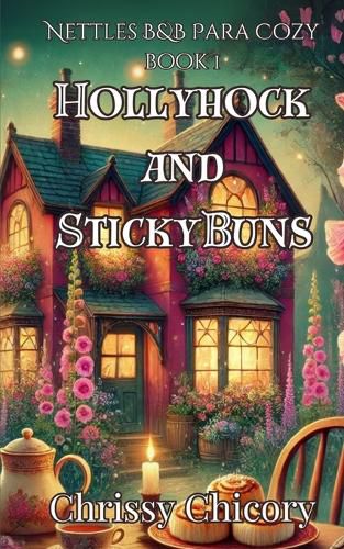 Cover image for Hollyhock and Sticky Buns