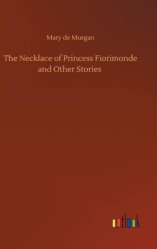 Cover image for The Necklace of Princess Fiorimonde and Other Stories