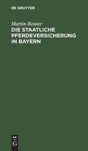 Cover image for Die Staatliche Pferdeversicherung in Bayern