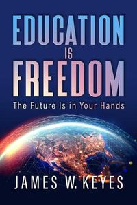 Cover image for Education Is Freedom