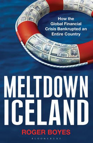 Cover image for Meltdown Iceland: How the Global Financial Crisis Bankupted an Entire Country