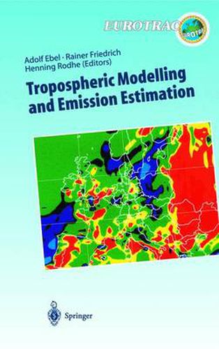 Cover image for Tropospheric Modelling and Emission Estimation: Chemical Transport and Emission Modelling on Regional, Global and Urban Scales Chemistry Chemistry