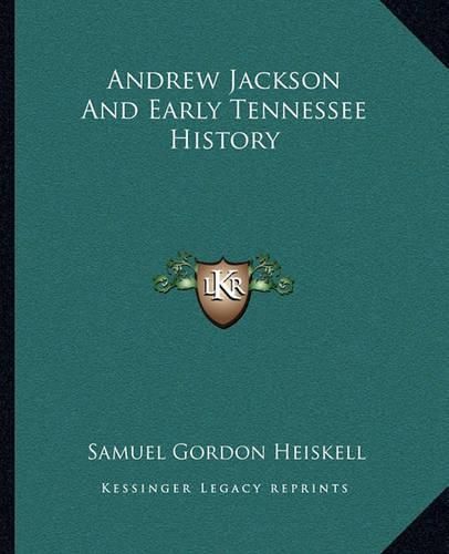 Cover image for Andrew Jackson and Early Tennessee History