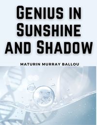 Cover image for Genius in Sunshine and Shadow