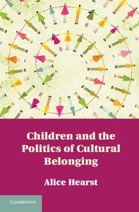 Cover image for Children and the Politics of Cultural Belonging