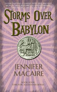 Cover image for Storms over Babylon: The Time for Alexander Series