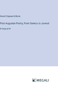 Cover image for Post-Augustan Poetry; From Seneca to Juvenal