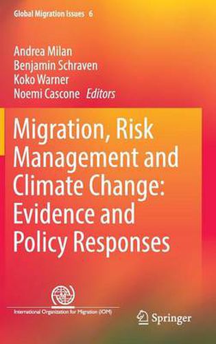 Migration, Risk Management and Climate Change: Evidence and Policy Responses