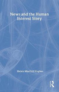 Cover image for News and the Human Interest Story