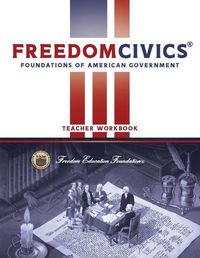 Cover image for FreedomCivics Teacher Workbook: Foundations of American Government