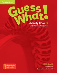 Cover image for Guess What! Level 1 Activity Book with Online Resources British English