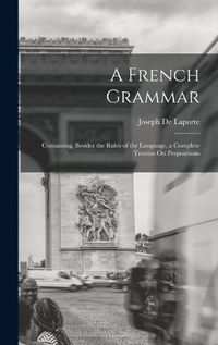 Cover image for A French Grammar