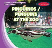Cover image for Pinguinos / Penguins at the Zoo