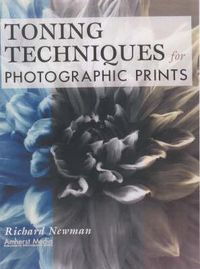 Cover image for Toning Techniques For Photographic Prints