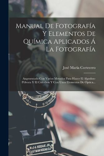 Cover image for Manual De Fotografia Y Elementos De Quimica Aplicados A La Fotografia
