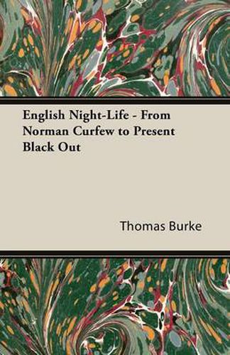 Cover image for English Night-Life - From Norman Curfew to Present Black Out