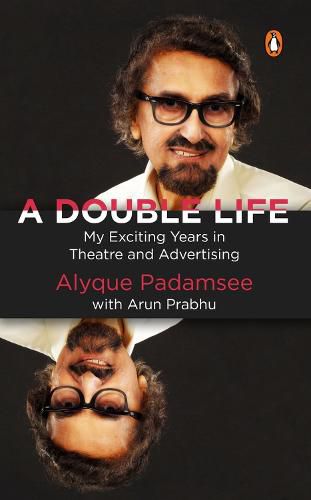 Cover image for A Double Life: My Exciting Years in Theatre and Advertising