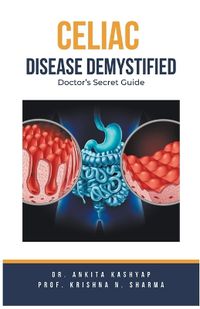 Cover image for Celiac Disease Demystified