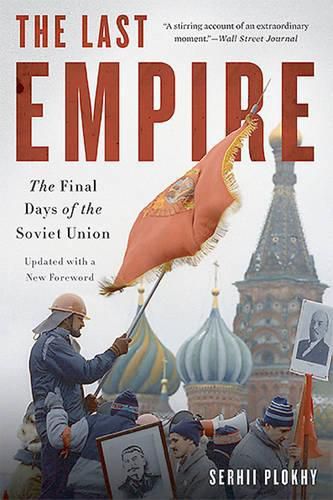 Cover image for The Last Empire: The Final Days of the Soviet Union