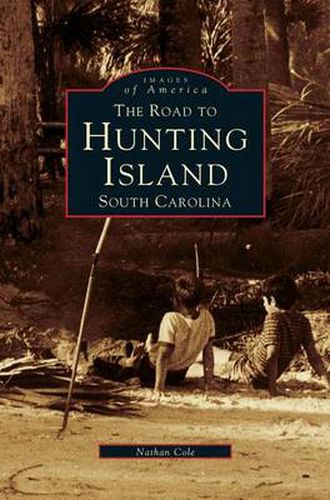 Cover image for Road to Hunting Island, South Carolina