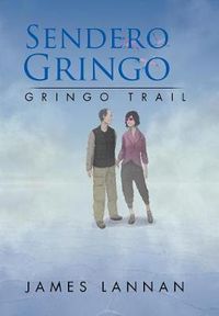 Cover image for Sendero Gringo: (Gringo Trail)