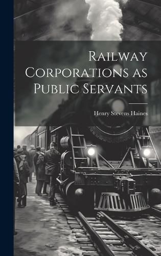 Cover image for Railway Corporations as Public Servants