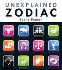 Cover image for Unexplained Zodiac: The Inside Story to Your Sign