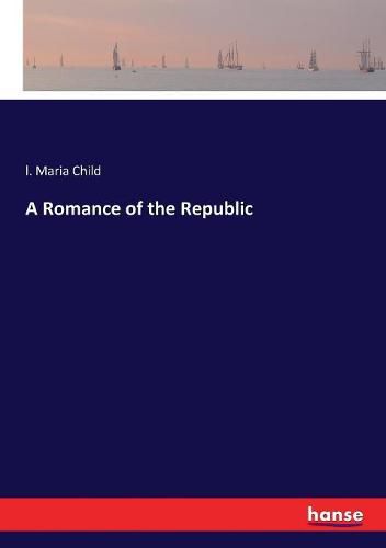 A Romance of the Republic