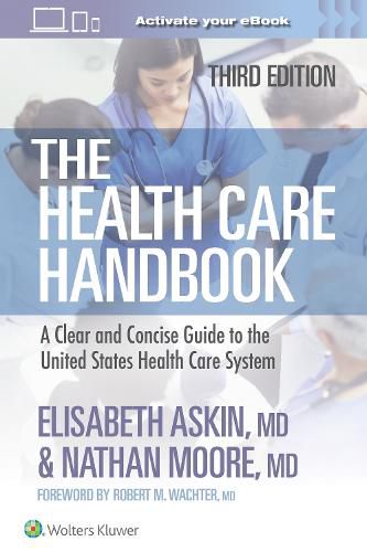 Cover image for The Health Care Handbook: A Clear and Concise Guide to the United States Health Care System