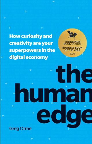 Cover image for Human Edge, The: How curiosity and creativity are your superpowers in the digital economy