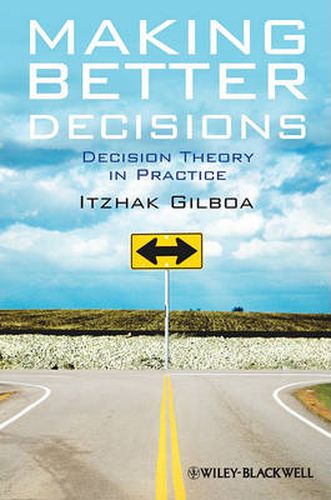Cover image for Making Better Decisions: Decision Theory in Practice