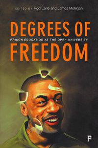 Cover image for Degrees of Freedom: Prison Education at The Open University
