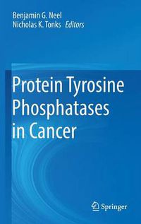 Cover image for Protein Tyrosine Phosphatases in Cancer