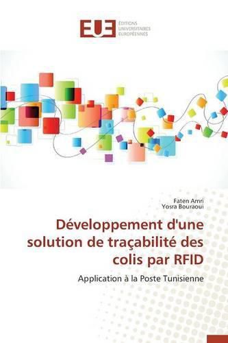 Cover image for D veloppement d'Une Solution de Tra abilit  Des Colis Par Rfid