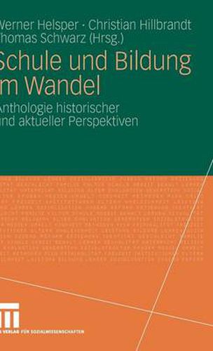 Cover image for Schule und Bildung im Wandel: Anthologie historischer und aktueller Perspektiven