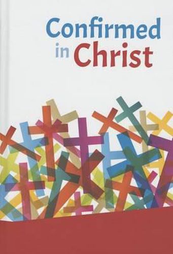 Cover image for Confirmed in Christ (Revised)