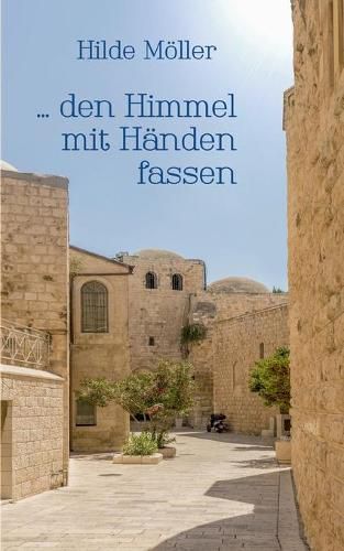 Cover image for ... den Himmel mit Handen fassen