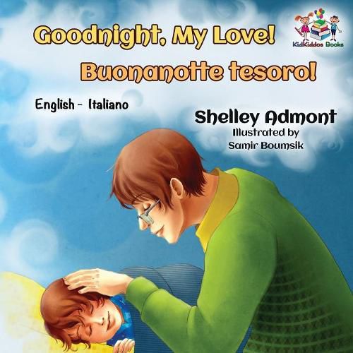 Goodnight, My Love! Buonanotte tesoro!: English Italian