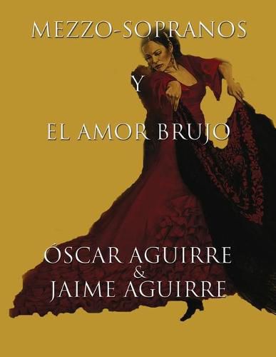 Cover image for MEZZO-SOPRANOS Y EL AMOR BRUJO